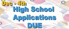 High School Applications Due